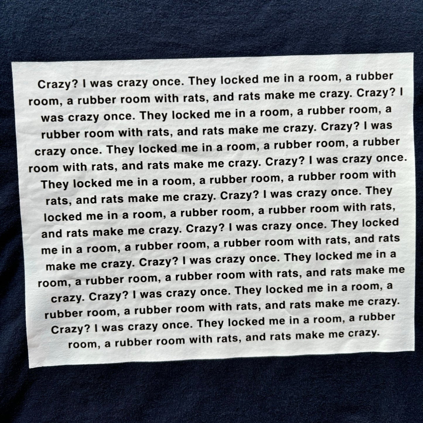 Crazy? I was crazy once.